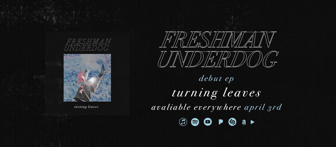 Freshman Underdog - Turning Leaves // Versa Reviews