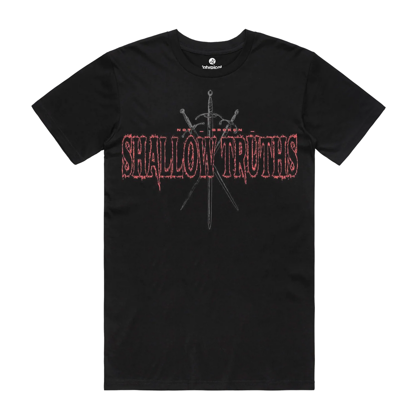 Shallow Truths x Atypical Not Broken - Tee Shirt